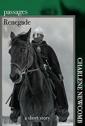 Renegade by Charlene Newcomb
