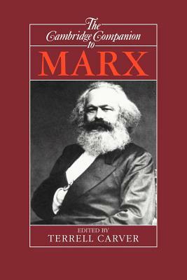 The Cambridge Companion to Marx by 