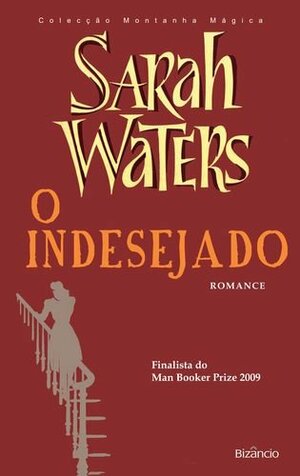 O Indesejado by Sarah Waters
