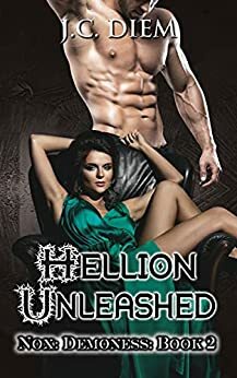 Hellion Unleashed by J.C. Diem