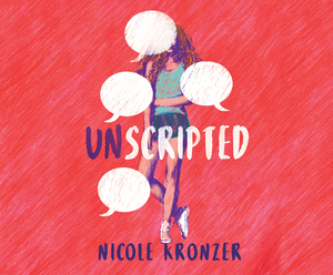 Unscripted by Nicole Kronzer