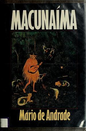 Macunaíma by Mário de Andrade