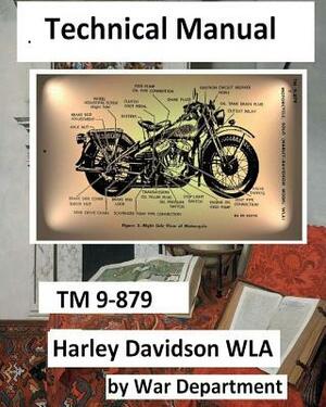 Technical Manual TM 9-879 Harley Davidson WLA. by War Department