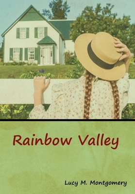 Rainbow Valley by L.M. Montgomery