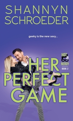 Her Perfect Game by Shannyn Schroeder