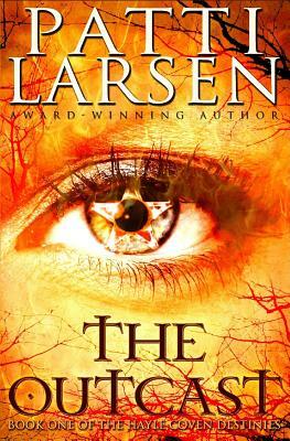 The Outcast by Patti Larsen