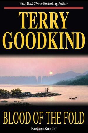 Blood of the Fold by Terry Goodkind