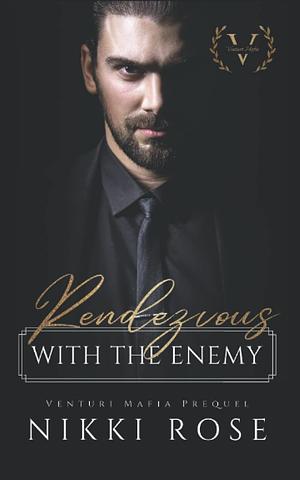 Rendezvous with the Enemy by Nikki Rose