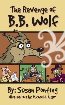 The Revenge of B.B. Wolf by Susan Ponting