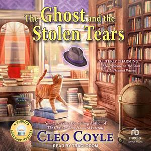 The Ghost and the Stolen Tears by Cleo Coyle