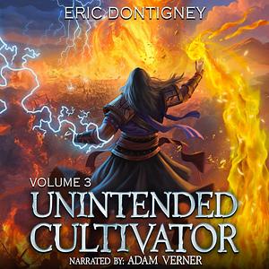 Unintended Cultivator: Volume 3 by Eric Dontigney