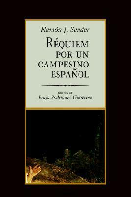 Réquiem por un campesino español by Ramón J. Sender