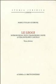Le Leggi: Introduzione Testo Traduzione E Note a Cura Di Filippo Cancelli by Marcus Tullius Cicero