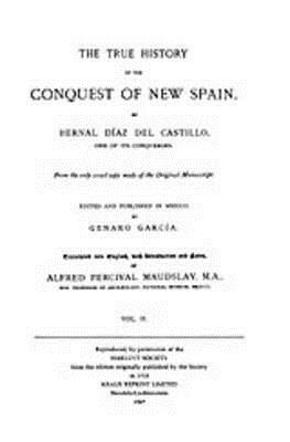 The True History of the Conquest of New Spain, Volume 2 by Bernal Diaz del Castillo