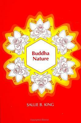 Buddha Nature by Sallie B. King