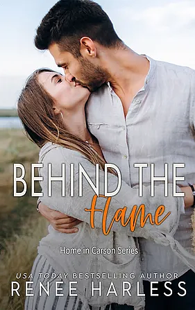 Behind the Flame by Renee Harless