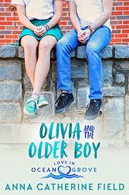 Olivia and the Older Boy by Anna Catherine Field