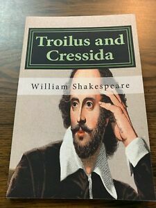 Troilus and Cressida by William Shakespeare