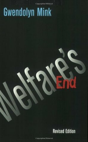 Welfare's End by Gwendolyn Mink
