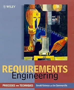 Requirements Engineering: Processes and Techniques by Ian Sommerville