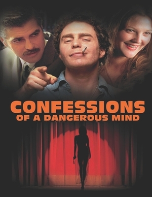 Confessions Of A Dangerous Mind: screenplay by Terrence Ryan