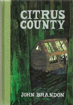 Citrus County by John Brandon
