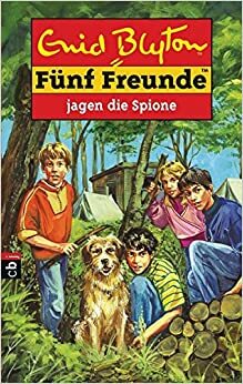 Fünf Freunde jagen die Spione by Enid Blyton, Claude Voilier