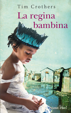 La regina bambina by Tim Crothers