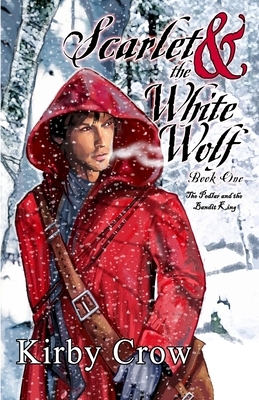 Scarlet and the White Wolf by Kirby Crow