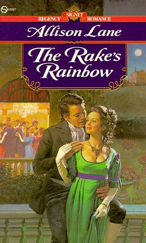 The Rake's Rainbow by Allison Lane