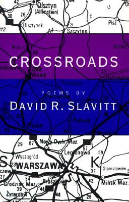 Crossroads: Poems by David R. Slavitt