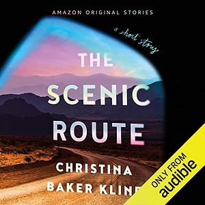 The Scenic Route by Christina Baker Kline