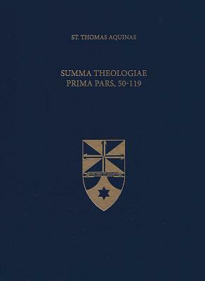 Summa Theologiae Prima Pars, 50-119 by St. Thomas Aquinas