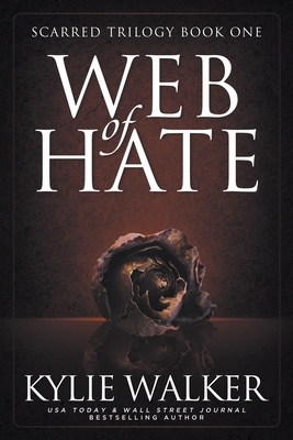 Web of Hate by Kylie Walker