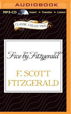 Five by Fitzgerald by F. Scott Fitzgerald