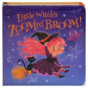 Little Witch's Zoomin' Broom by Rosa Vonfeder