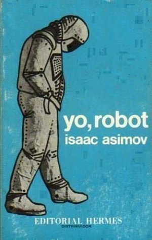 Yo, Robot by Isaac Asimov, Manuel Bosch Barrett