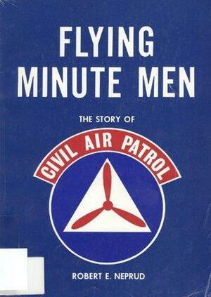 Flying MInute Men - The Story of Civil Air Patrol by U.S. Air Force