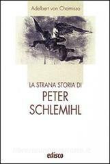 La strana storia di Peter Schlemihl by Daniela Meinardi, Adelbert von Chamisso