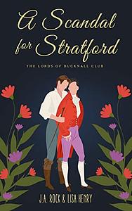A Scandal for Stratford by Lisa Henry, J.A. Rock