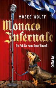 Monaco Infernale: ein Fall für Hans Josef Strauß by Moses Wolff