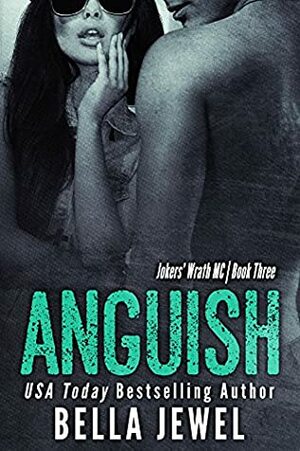 Anguish (Jokers' Wrath, Book 3) by Bella Jewel