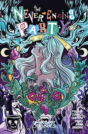 The Never Ending Party #1 by Joe Corallo, Rachel Pollack