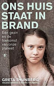 Ons huis staat in brand by Svante Thunberg, Malena Ernman, Greta Thunberg, Beata Ernman