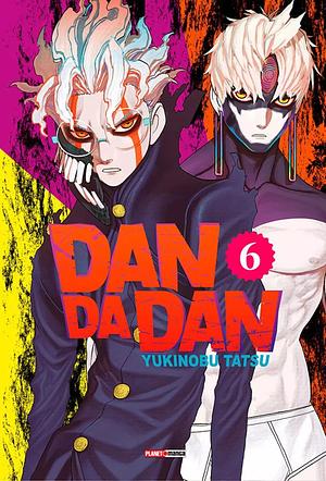 Dandadan, Vol. 6 by Yukinobu Tatsu