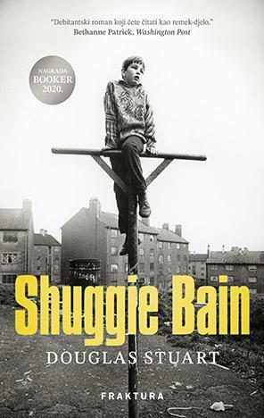 Shuggie Bain by Douglas Stuart