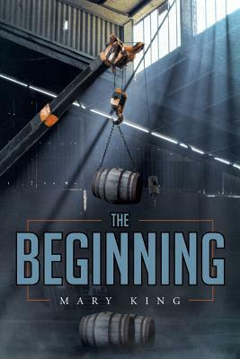 The Beginning by Mary King