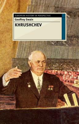 Khrushchev by Geoffrey Swain