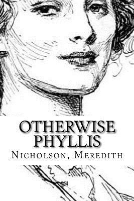 Otherwise Phyllis by Nicholson Meredith