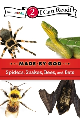 Spiders, Snakes, Bees, and Bats by The Zondervan Corporation